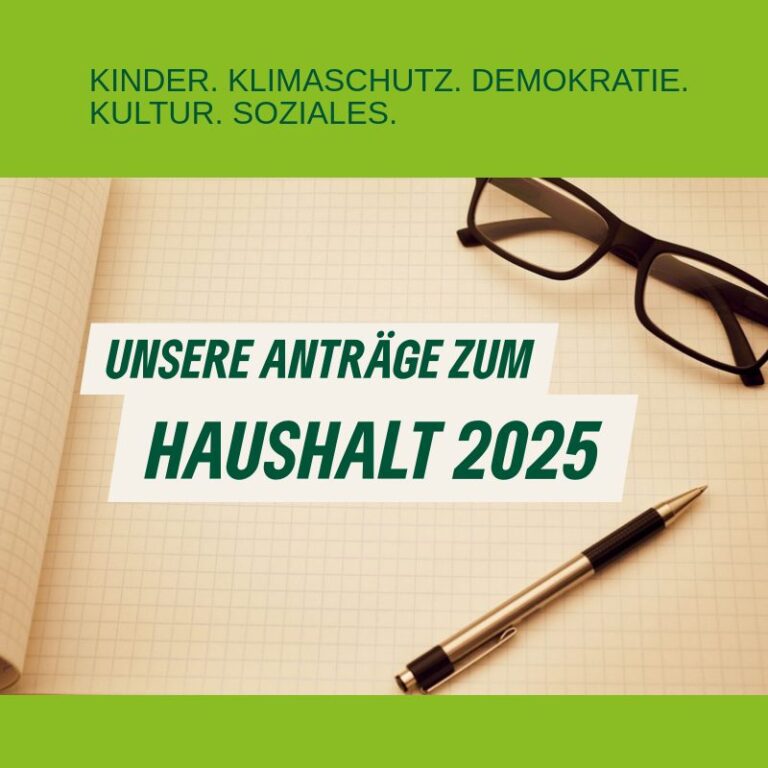 Unsere Anträge für den Haushalt 2025