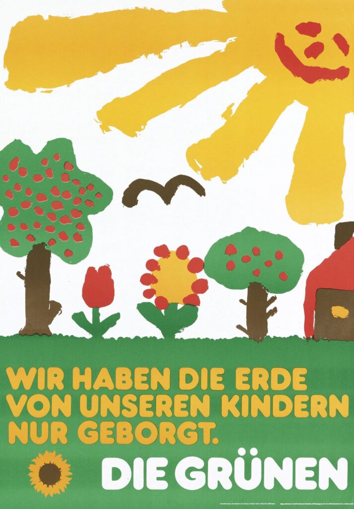 Plakat mit dem Text "Wir haben die Erde von unseren Kindern nur geborgt"